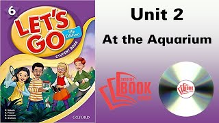 Let's Go 6 4th Edition Student Book Unit 2 At the Aquarium | STUDENT BOOK SERIES