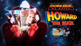 Dorkside We Watch: Howard the Duck