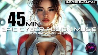 INSTRUMENTAL - Cyber Fusion Music Mix (VOL. 7) | SYNTHWAVE - CYBERPUNK - HOUSE - TECHNO - TRANCE