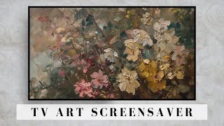 Vintage Moody Flower Painting | Tv Screensaver Art Wallpaper | Spring Floral Artwork | 2 HR