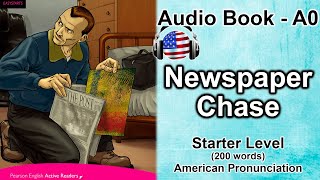 Starter 200w_Newspaper Chase_American Pronunciation