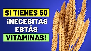 6 Vitaminas ESENCIALES Si Tienes 50 Años o Más 💪🏼