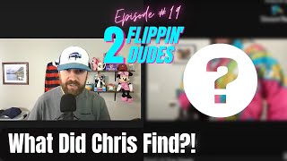 WHAT DID CHRIS FIND THIS WEEK??!! 2 Flippin' Dudes, Episode #19- LIVE Reseller Show