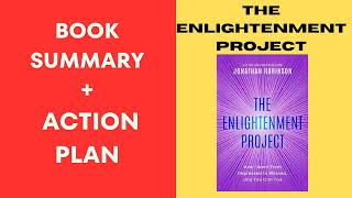 The Enlightenment Project: How I Went From Depressed  BY:jonathan robinson. SUMMARY.