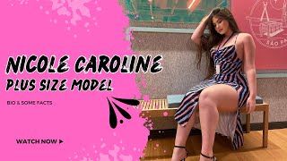 Nicole Caroline 🔵 Plus Size Model | Curvy model Fashion Influencers | Wiki Biography, Age, Facts