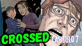 CROSSED / Capitulo 7 (Cómic narrado)