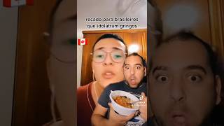 Gringo canadense reagindo aos brasileiros PT2 #brasil #gringo #fypシ #food #instafood #foodhumor