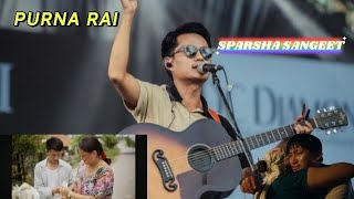 SPARSHA SANGEET - PURNA RAI II LIVE LYRICS