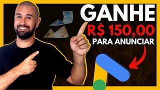 Como Criar uma Conta no Google Ads e Ganhar Cupom de Desconto de R$150,00