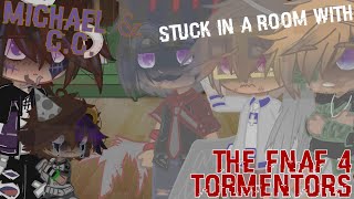 The Crying Child & Michael Afton Stuck in a Room WIth The FNaF 4 Tormentors |Afton Family| |FNaFxGC|