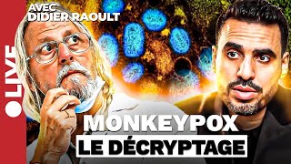 L'OMS lance la fièvre du Monkeypox ! | Idriss Aberkane reçoit le Professeur Didier Raoult