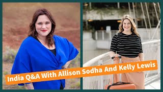 India Q&A with Allison Sodha and Kelly Lewis