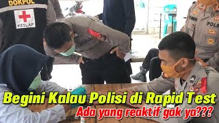 Cara Polisi Rapid Test, Mencegah Penyebaran Covid-19 di Lingkungan Polri