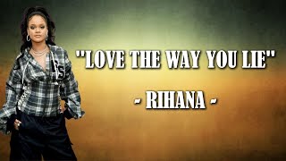 RIHANA - LOVE THE WAY YOU LIE #songlyrics #lyrics #lagubarat