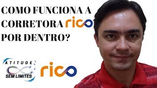 #FINANCEIRO | COMO FUNCIONA A CORRETORA RICO POR DENTRO - SAIBA TUDO