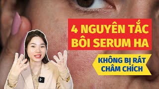 4 Nguyên Tắc Bôi Serum HA Tránh Da Châm Chích Kích Ứng | Ngọc Nguyễn