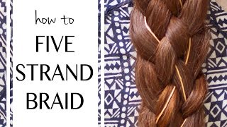 How to Make a Five Strand Braid