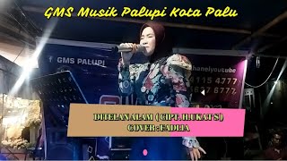 Ditelan Alam ( Cipt. H.Ukat S)||Cover : Fadlia||GMS MUSIK PALUPI KOTA PALU #sulteng