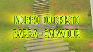 MORRO DO CRISTO BARRA SALVADOR