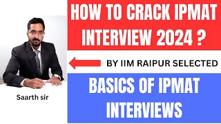 IPMAT interview preparation 2024 | IPMAT 2024 mock interview preparation | IPMAT interview coaching