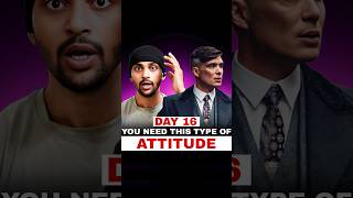 DAY 16- You need this 'ATTITUDE"🔥