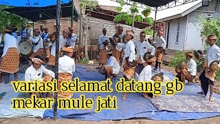 VARIASI TAME GAWE GENDANG BELEQ MEKAR MULE JATI