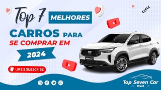 7 MELHORES CARROS PARA SE COMPRAR EM 2024