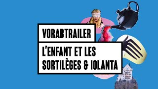 Vorabtrailer: L’enfant et les sortilèges & Iolanta