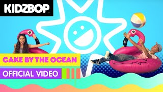 Kidz Bop Kids - Cake By The Ocean