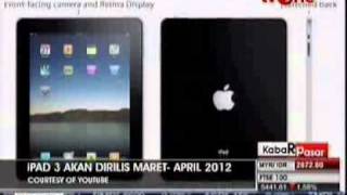 VIVAnews : IPad 3 Akan Dirilis Maret-April 2012