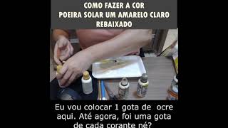 COMO FAZER A COR POEIRA SOLAR UM AMARELO CLARO REBAIXADO