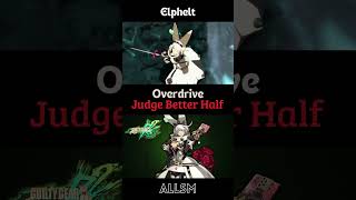 Elphelt Overdrive Judge Better Half Guilty Gear Xrd Rev 2