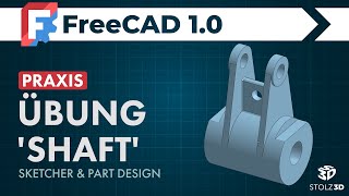 Die Übungsaufgabe hat mich gefordert 🥵 - FreeCAD 1.0 Tutorial "Shaft" 🔧