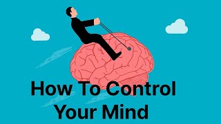 How To Control Your Mind | अपने दिमाग को कैसे नियंत्रण करे | Aware Motivation