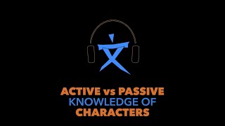 Chinese Characters - Passive or Active Skill?