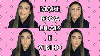 MAQUIAGEM ROSA, LILÁS e VINHO - MUITO FÁCIL E RÁPIDA DE FAZER!