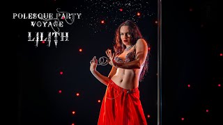 POLESQUE VOYAGE PARTY | Lilith