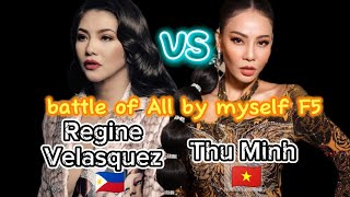 Regine Velasquez🇵🇭 vs Thu Minh🇻🇳 (All by myself F5)-mini battle