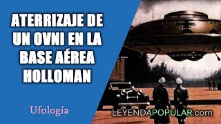 🤔 Caso ovni: Aterrizaje de un platillo volador extraterrestre en la base aérea Holloman 👍🏽