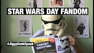 GEEK SPEAK Episode 18 | STAR WARS DAY | STAR WARS FANDOM MAY THE 4TH