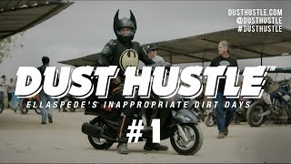 Ellaspede Events: Dust Hustle 1 (2014)