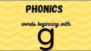 Phonics - words beginning with g