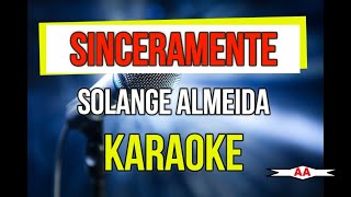 SINCERAMENTE KARAOKE (SOLANGE ALMEIDA)