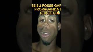 Se eu fosse garoto propaganda do chiclete 😅