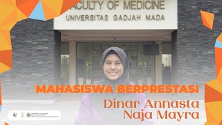 MAHASISWA BERPRESTASI FK-KMK UGM 2022 : DINAR ANNASTA NAJA MAYRA