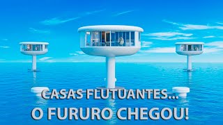 Você já viu essas casas flutuantes? (O FUTURO CHEGOU)