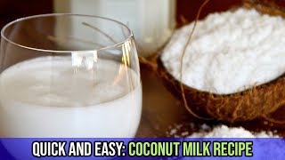 Quick & easy coconut milk recipe