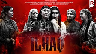 Ilhaq (o'zbek film) | Илхак (узбекфильм)