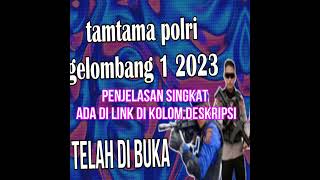 penerimaan tamtama polri 2022 telah di buka