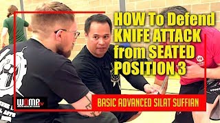 HOW To Defend KNIFE ATTACK Back Break from SEATED POSITION 3 BASIC ADVANCED SILAT